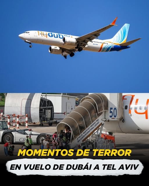 Momentos de terror en vuelo de Dubai a Tel Aviv