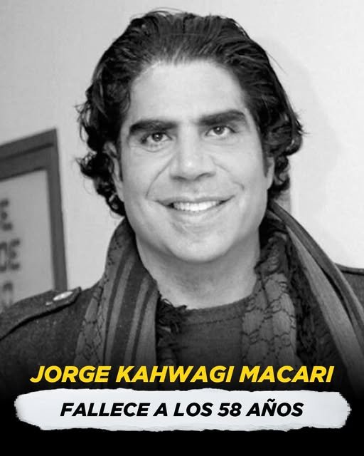 Jorge Kahwagi Macari fallece a los 58 años